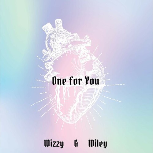 Wizzy & Wiley, Charles Wiley-One for You (Original Mix)