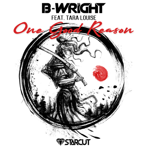 B-Wright, Tara Louise-One Good Reason