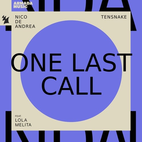 Nico De Andrea, Tensnake, Lola Melita-One Last Call