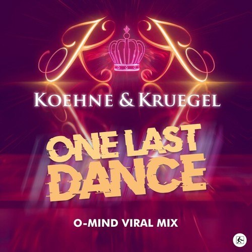 One Last Dance (O-Mind Viral Mix)