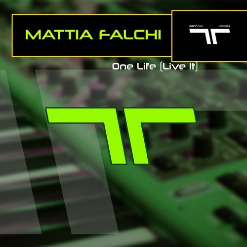 Mattia Falchi-One Life (Live It) [Extended]
