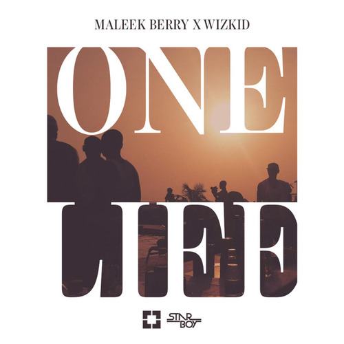 Maleek Berry, WizKid-One Life