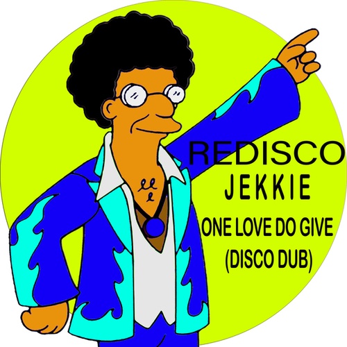 Jekkie-One Love Do Give (Disco Dub)