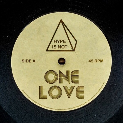 Hype Is Not-One Love