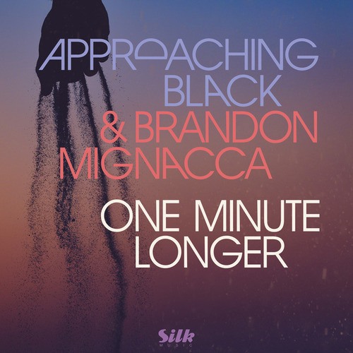 Approaching Black, Brandon Mignacca-One Minute Longer