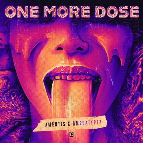 Amentis, Omegatypez-One More Dose
