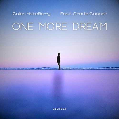 Cullen HateBerry, Charlie Copper-One More Dream