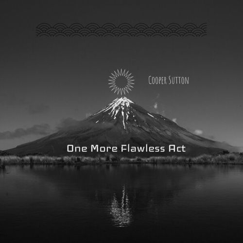 Cooper Sutton-One More Flawless Act