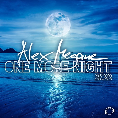 Alex Megane-One More Night 2K22