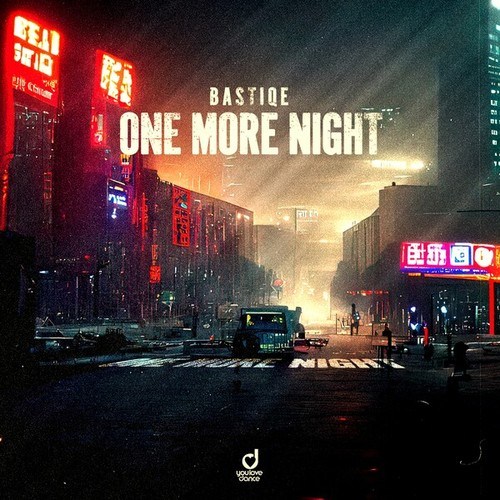 Bastiqe-One More Night