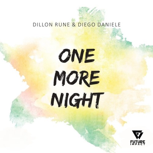 Dillon Rune, Diego Daniele-One More Night