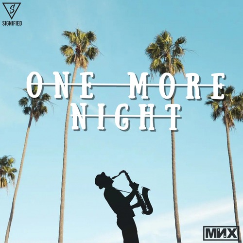 MNX-One More Night