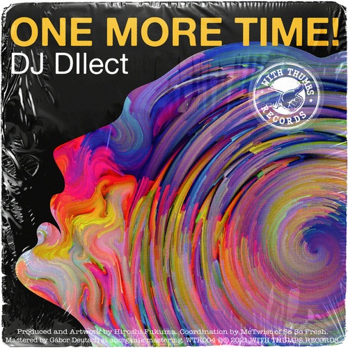 DJ DIlect-One More Time!