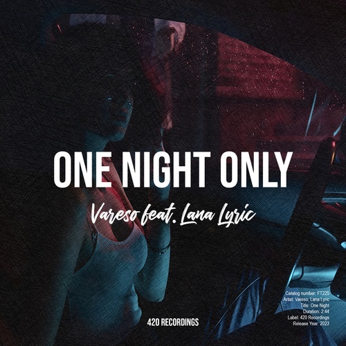 Vareso, Lana Lyric-One Night Only