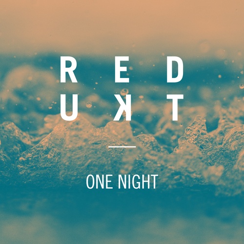 Redukt-One Night