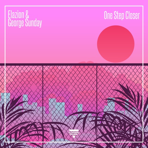 Elazion, George Sunday-One Step Closer