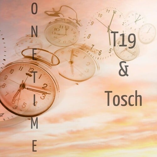 Tosch, T19-One Time