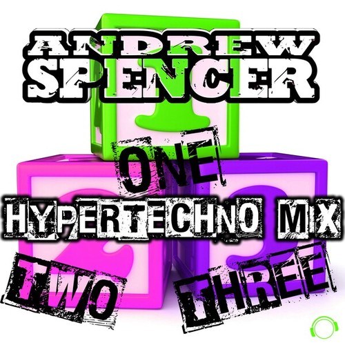Andrew Spencer-One Two Three (HyperTechno Mix)