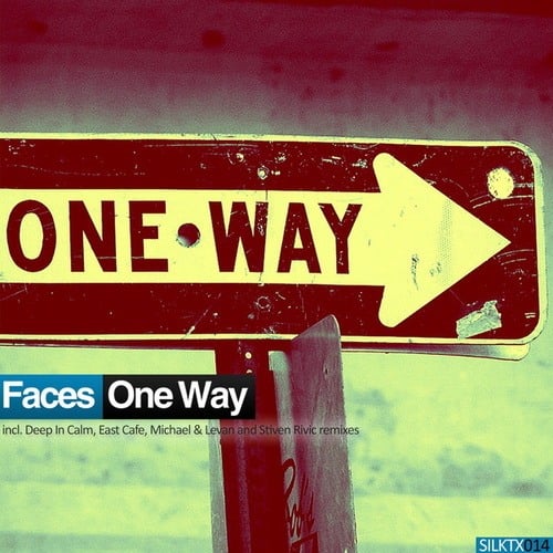 Faces, Deep In Calm, East Cafe, Michael & Levan, Stiven Rivic-One Way