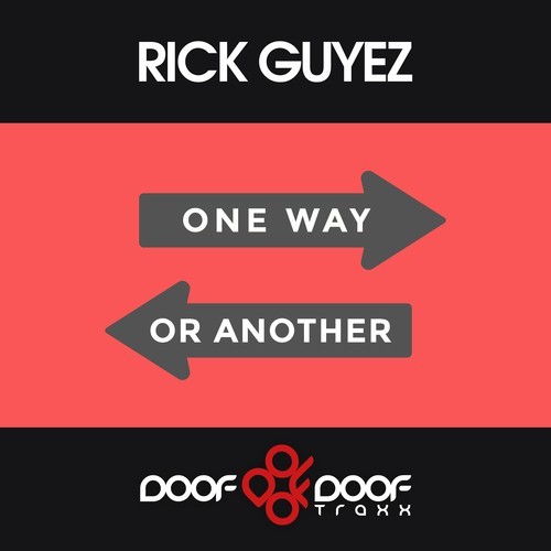 Rick Guyez, Dizmaster-One Way or Another