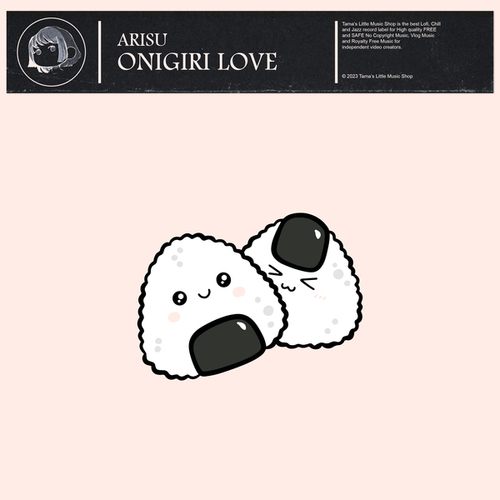 ARISU-Onigiri Love