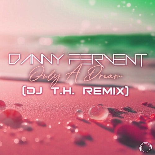 Only A Dream (DJ T.H. Remix)