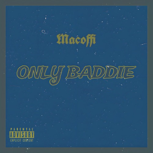 Macoffi-Only baddie