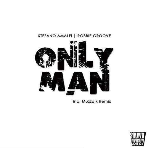 Stefano Amalfi, Robbie Groove-Only Man
