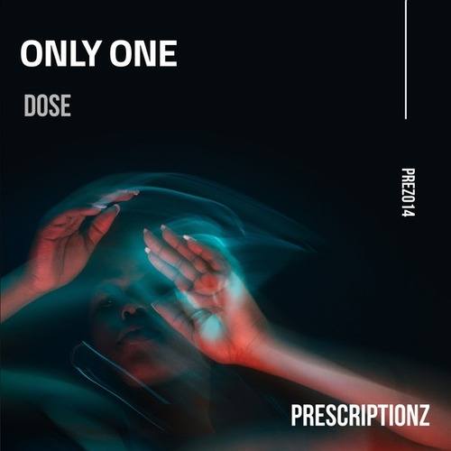 Dose-Only One