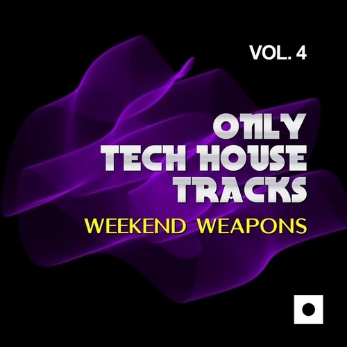 Various Artists-Only Tech House Tracks, Vol. 4