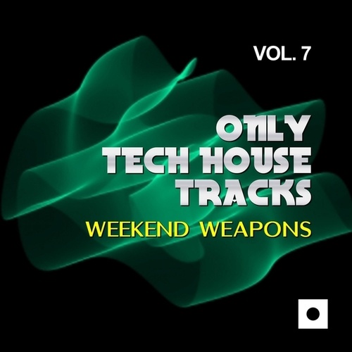 Various Artists-Only Tech House Tracks, Vol. 7