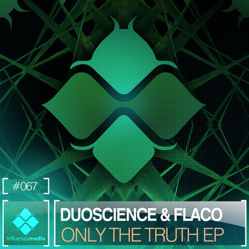 Duoscience, Flaco-Only The Truth EP