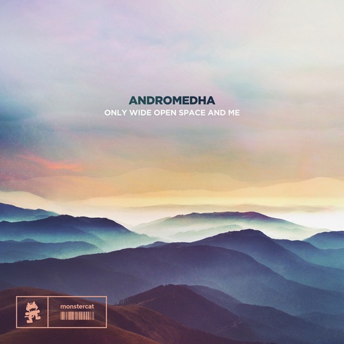 Andromedha-Only Wide Open Space And Me