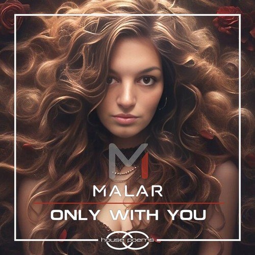 MALAR-Only with You