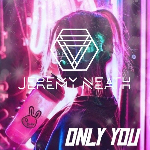 Jeremy Neath-Only You