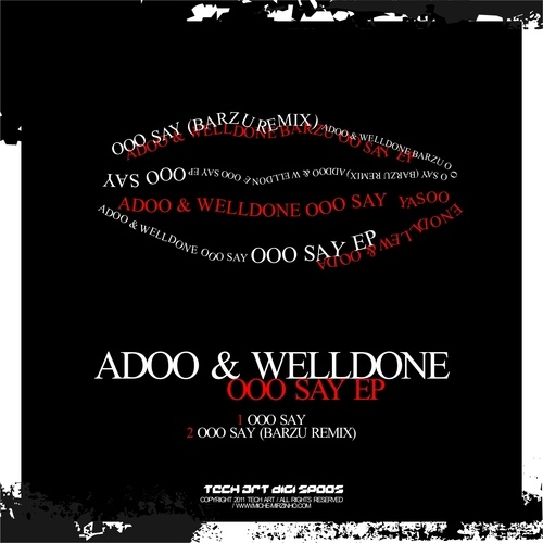 Welldone, Adoo, Barzu-Ooo Say EP