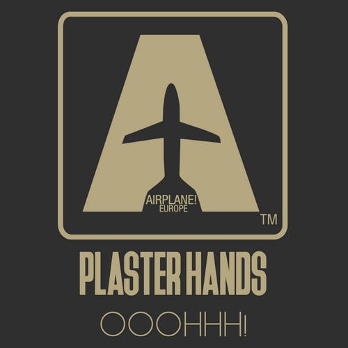 Plaster Hands-Ooohhh!