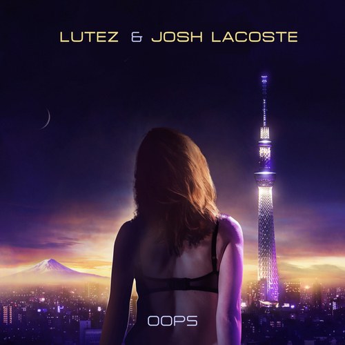 Lutez, Josh Lacoste-Oops