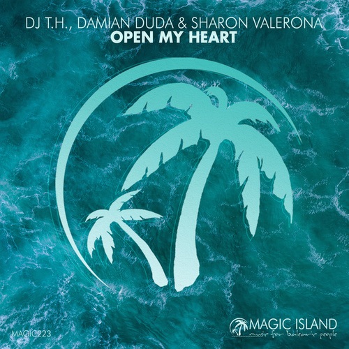 DJ T.H., Damian Duda, Sharon Valerona-Open My Heart