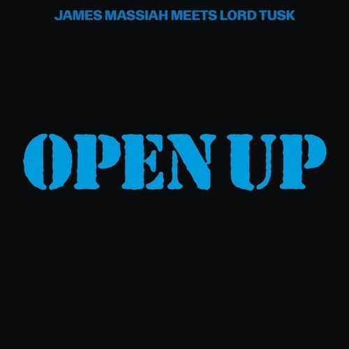 James Massiah Meets Lord Tusk, James Massiah, Lord Tusk-Open Up