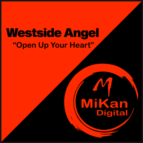 Westside Angel-Open up Your Heart