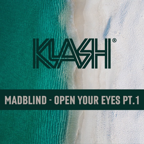 MadBlind-Open Your Eyes Pt.1
