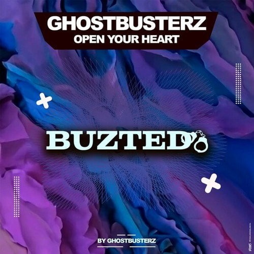 Ghostbusterz-Open Your Heart