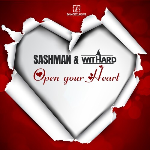 SashMan, Withard, The Nation, Danny Fervent-Open Your Heart