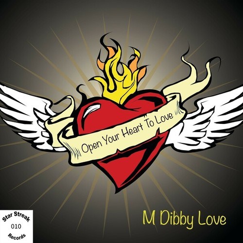 M Dibby Love-Open Your Heart to Love