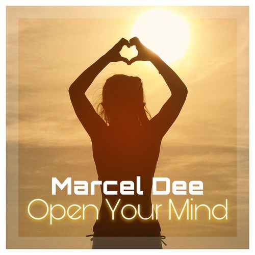 Marcel Dee-Open Your Mind (Radio Edit)