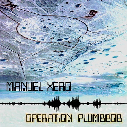 Manuel Xero-Operation Plumbbob