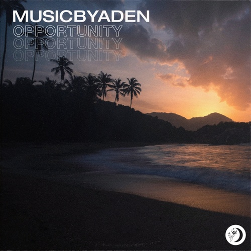 MusicbyAden-Opportunity