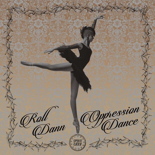 Roll Dann-Oppression Dance