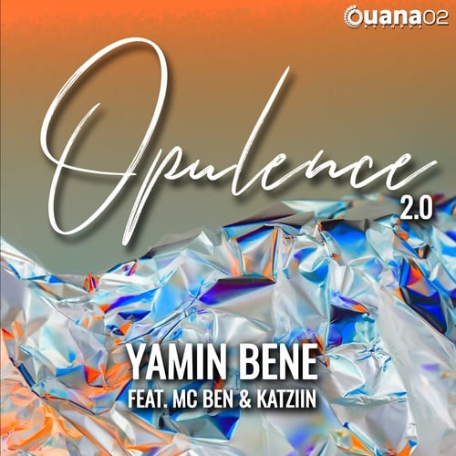 Yamin Bene, MC Ben, Katziin-Opulence 2.0